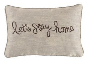 Lets Stay Home Pillow